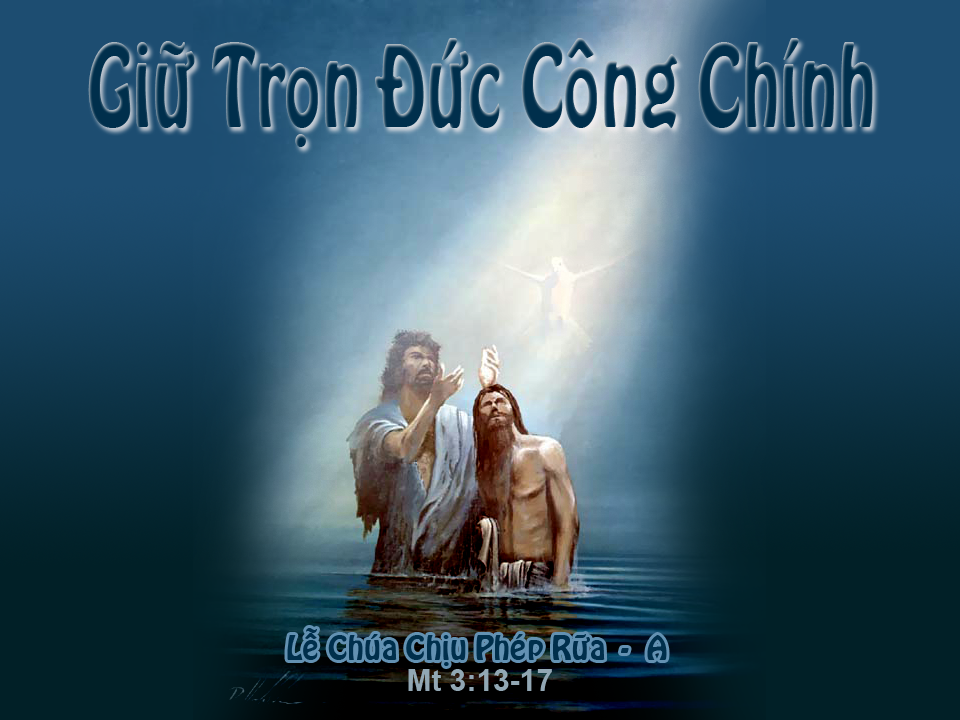 Bài đọc Lễ Chúa Giêsu chịu Phép Rửa - Năm A