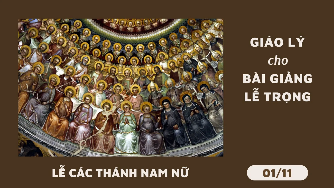 Giáo lý cho bài giảng Lễ Các Thánh Nam Nữ (01/11)