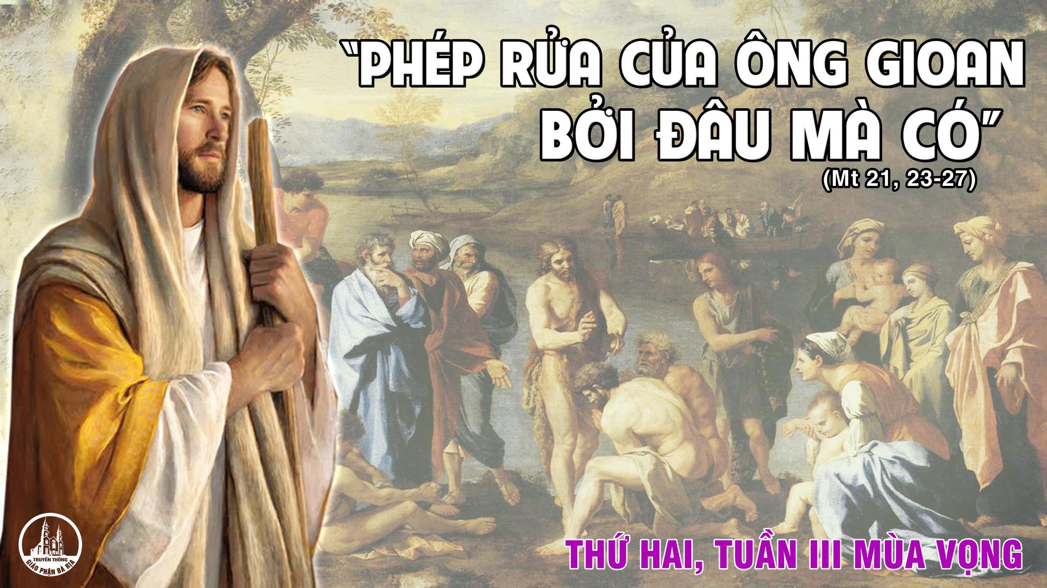Thứ Hai Tuần III Mùa Vọng - Năm A
