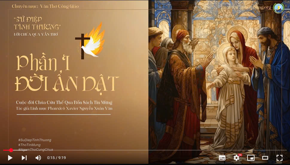 Bài 16: Ngâm thơ "Lạc Chúa Giêsu trong đền thờ" - Trích Sứ Điệp Tình Thương-Lm Fx Nguyễn Xuân Văn