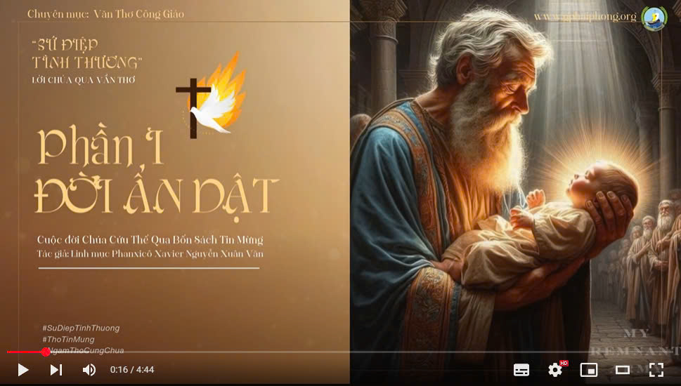 Bài 9: Ngâm thơ "Kinh cảm tạ"-Trích Sứ Điệp Tình Thương-Lm Fx Nguyễn Xuân Văn
