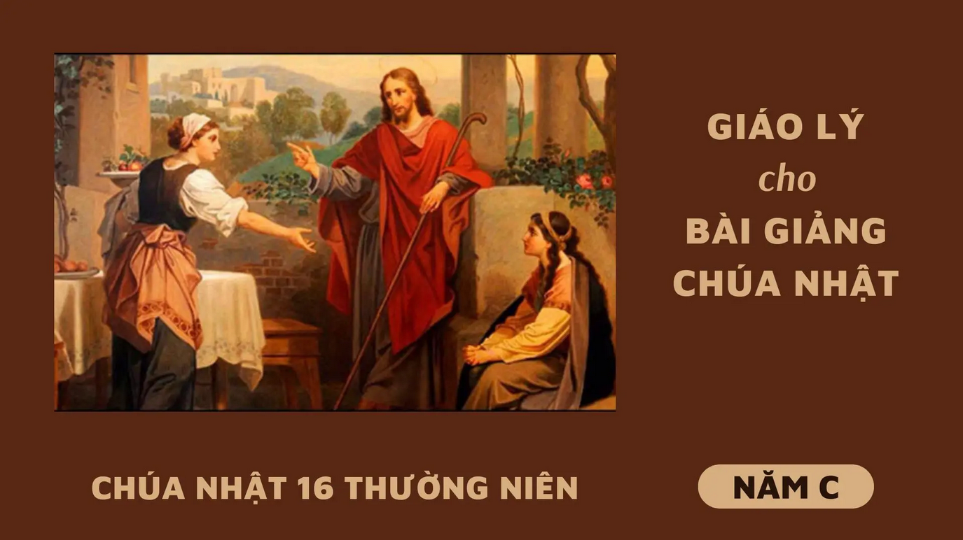 Giáo lý cho bài giảng Chúa nhật 16 Thường niên - Năm C