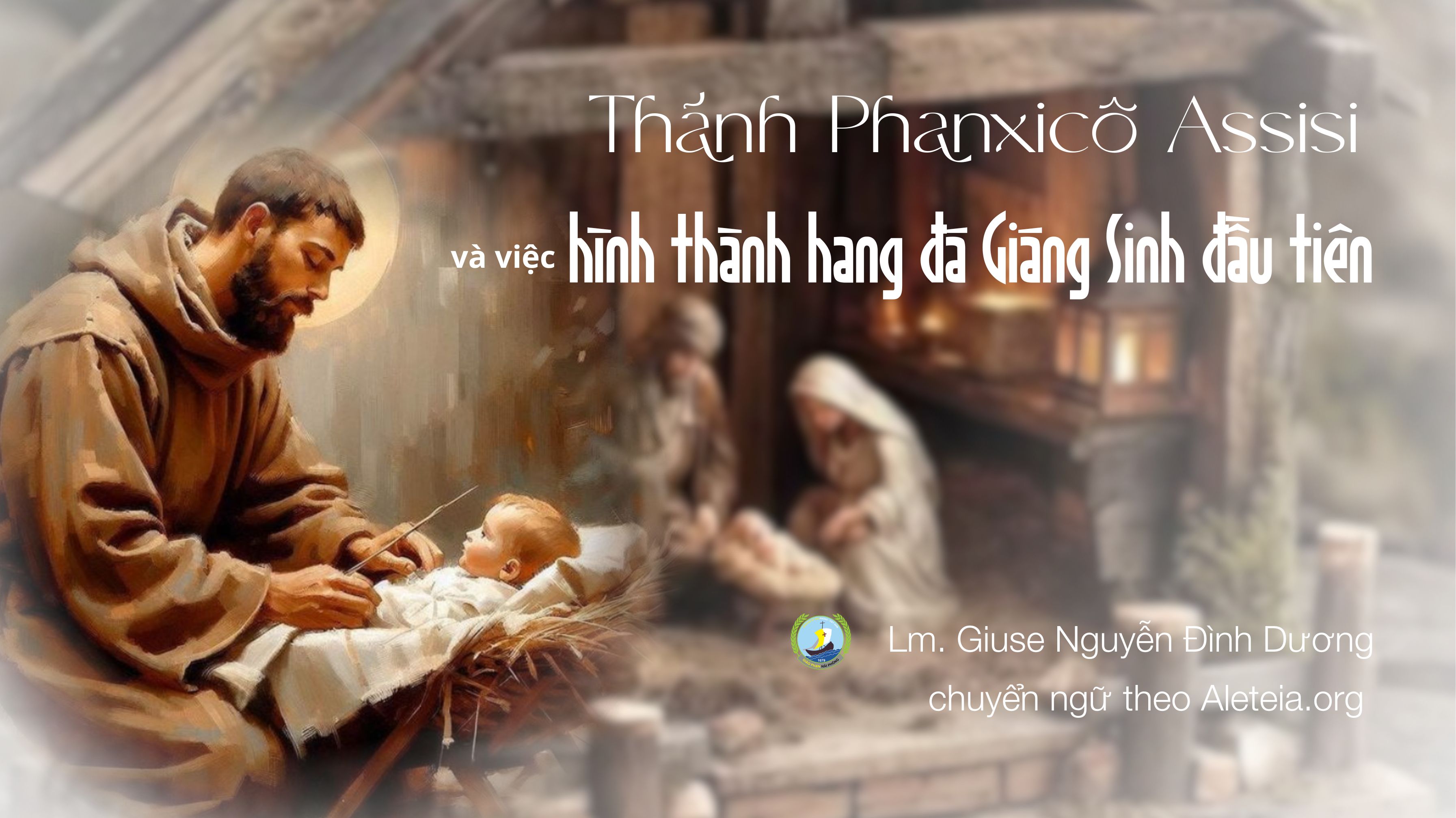 Thánh Phanxicô Assisi và việc hình thành hang đá Giáng Sinh đầu tiên