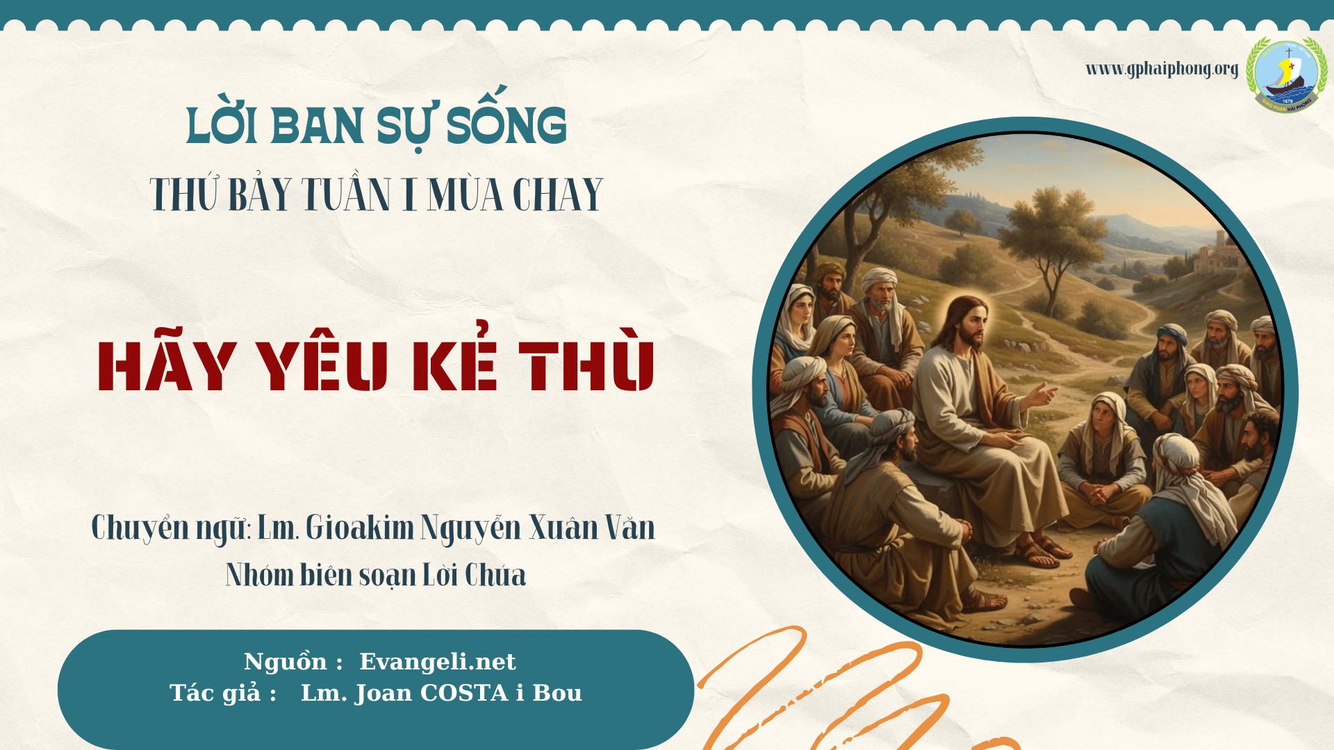 Lời ban Sự sống: Hãy yêu kẻ thù_Thứ Bảy Tuần I mùa Chay