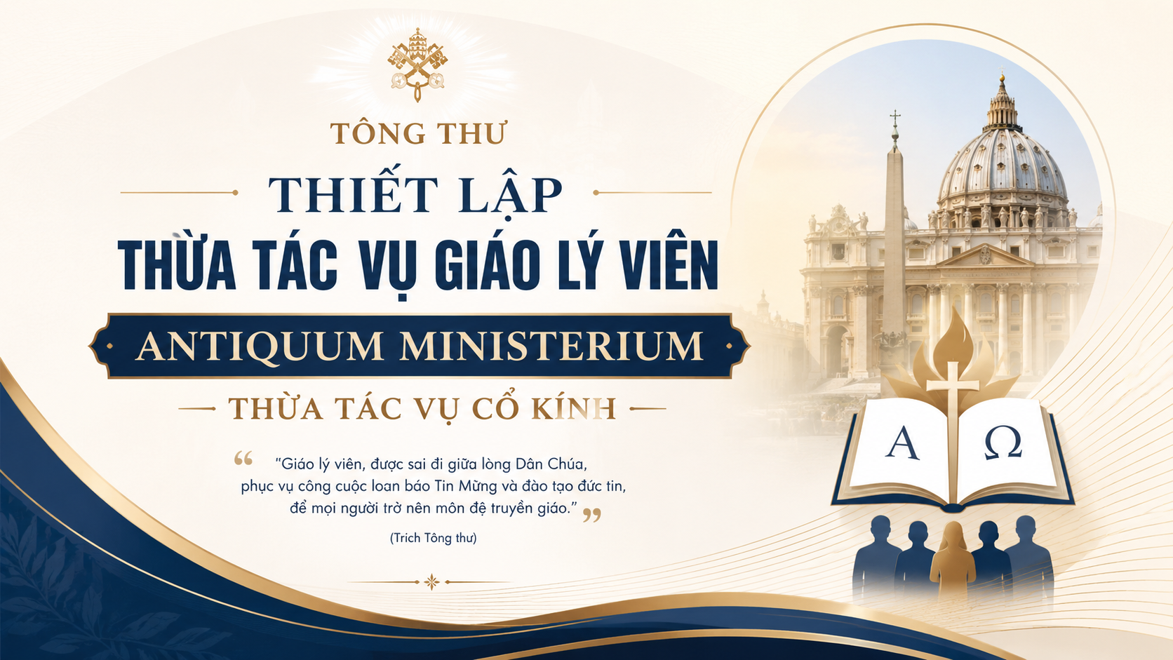 Tông thư thiết lập thừa tác vụ Giáo lý viên – “Antiquum Ministerium - Thừa tác vụ cổ kính”