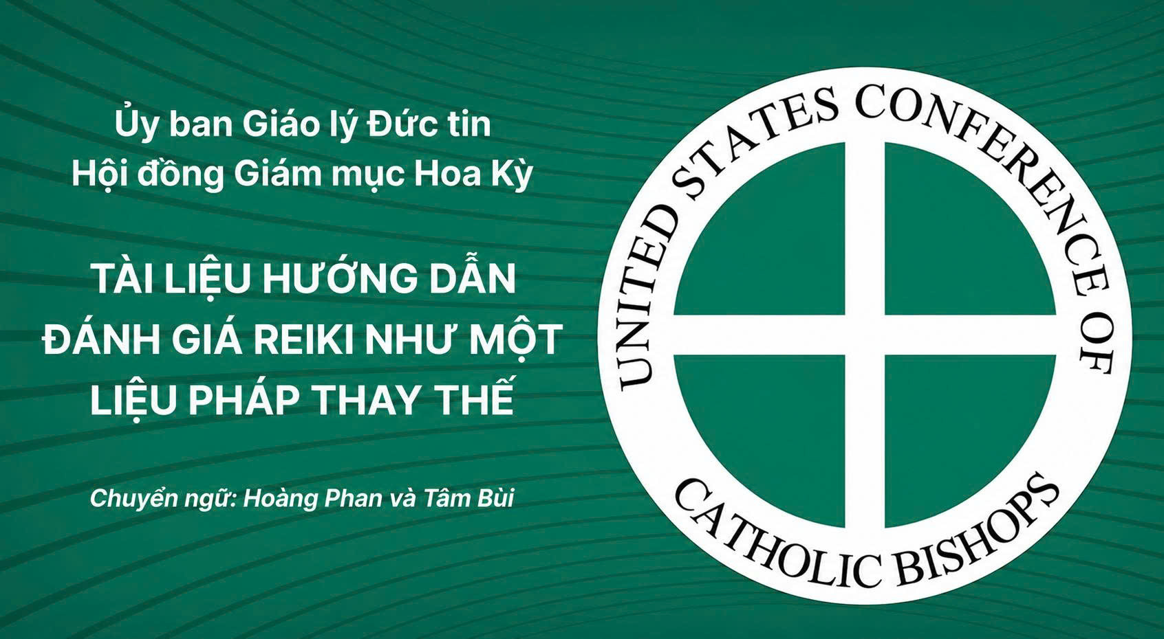 Hướng dẫn đánh giá Reiki như một liệu pháp thay thế - Tài liệu của Ủy Ban Giáo Lý Đức Tin Trực Thuộc Hội Đồng Giám Mục Hoa Kỳ