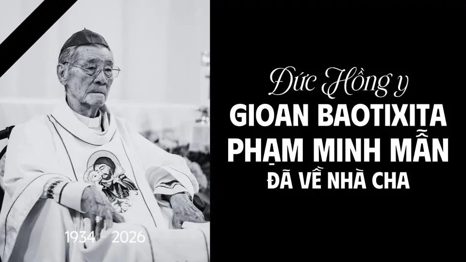 Đức Hồng y Gioan Baotixita Phạm Minh Mẫn đã về nhà Cha