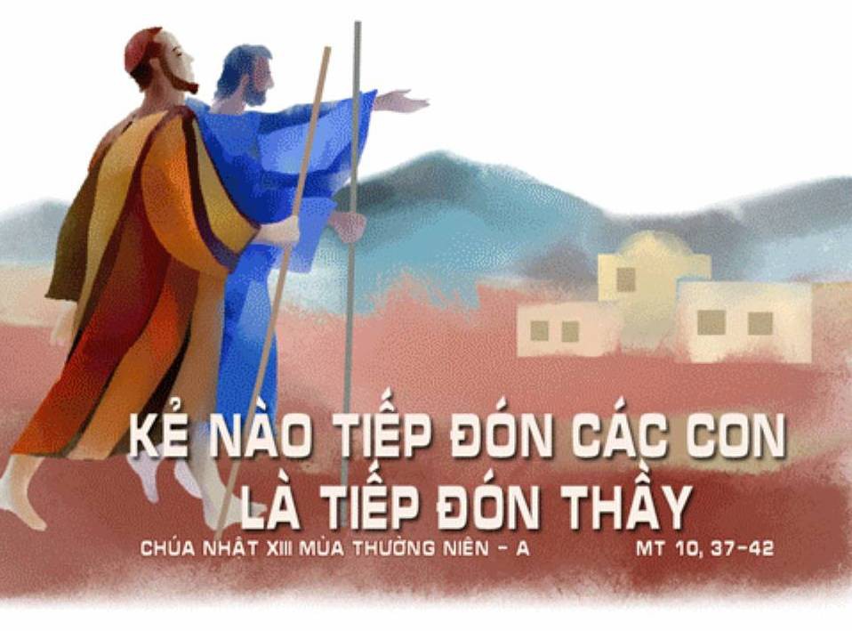Bài đọc Chúa nhật XIII Thường niên - Năm A