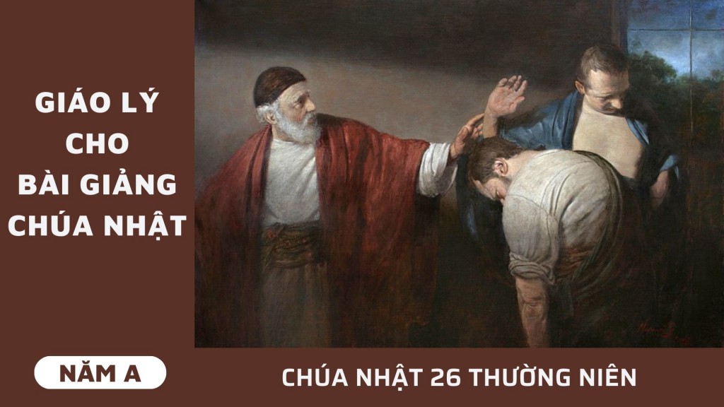 Giáo lý cho bài giảng Chúa nhật 26 Thường niên - Năm A