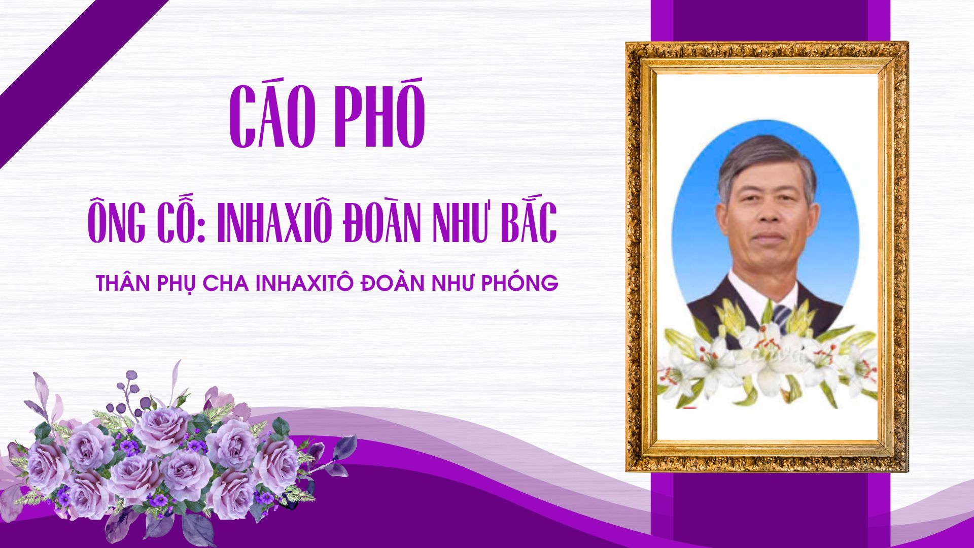 Cáo phó: Ông Cố Inhaxiô Đoàn Như Bắc 
