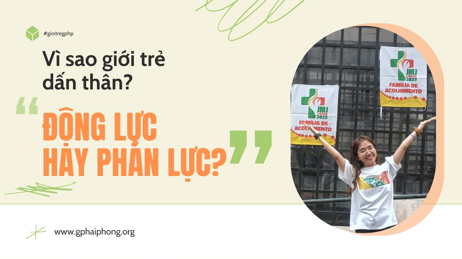 Vì sao người trẻ dấn thân - Động lực hay phản lực ?