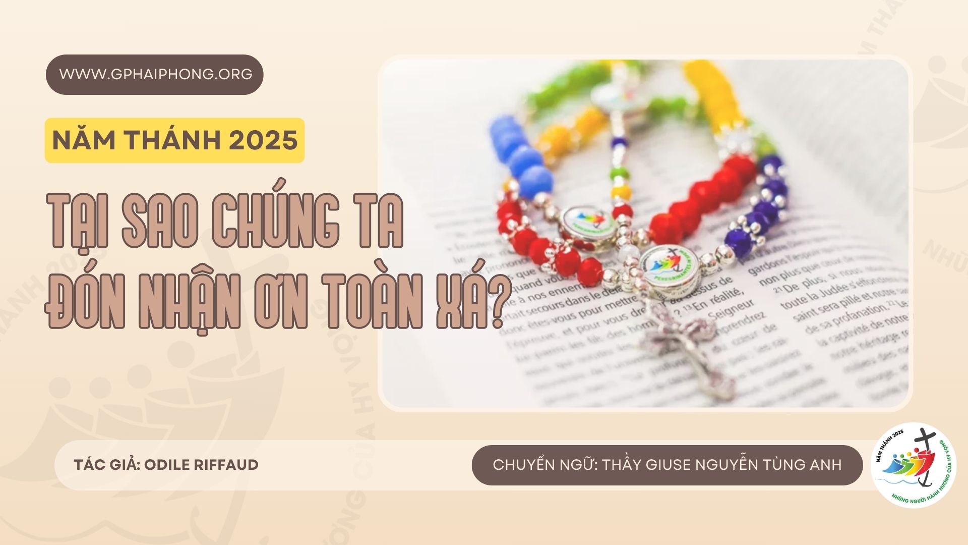 Năm Thánh 2025: Tại sao chúng ta đón nhận Ơn Toàn Xá?