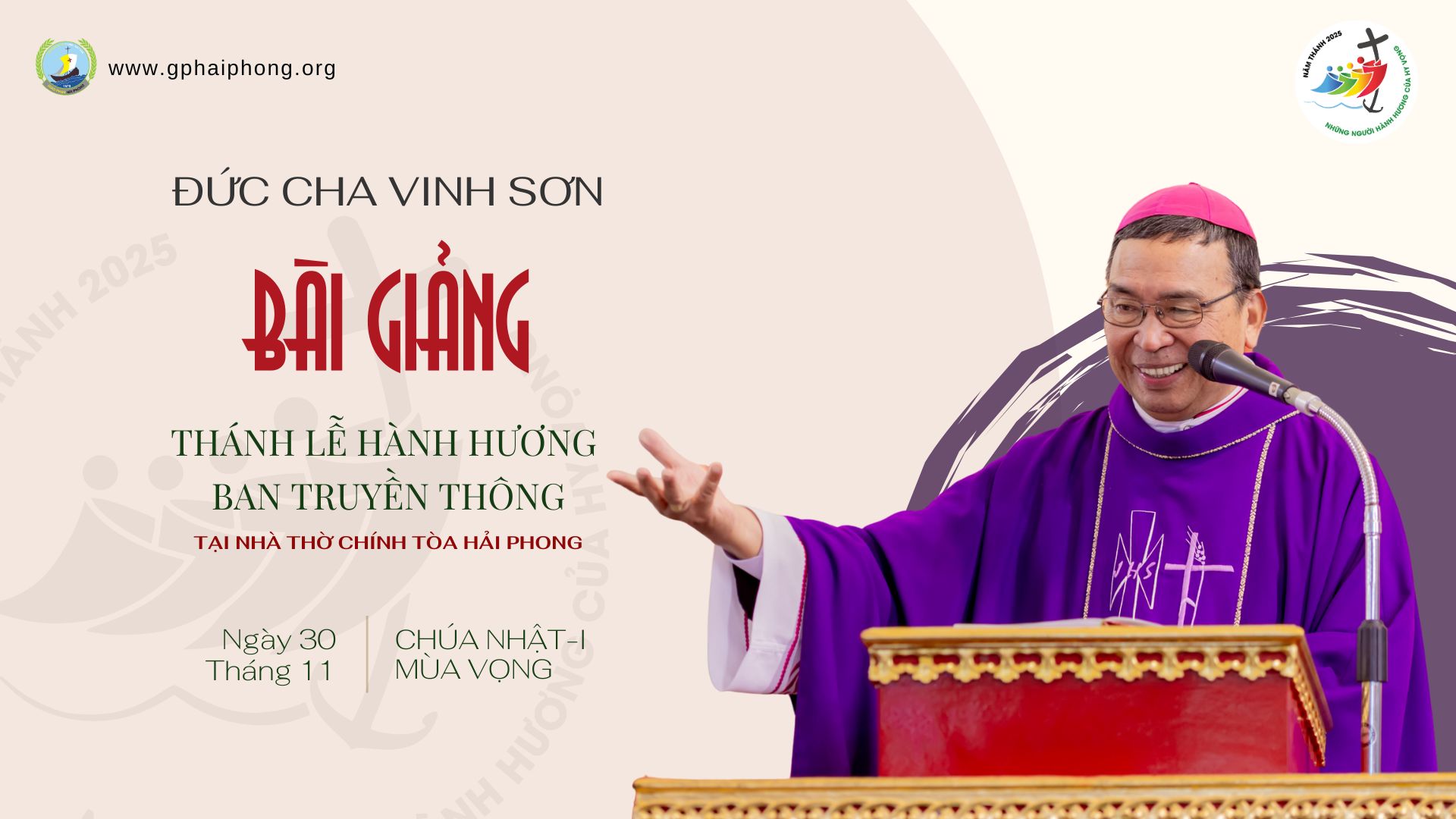 Bài giảng của Đức Cha Giáo phận nhân dịp Ban Truyền thông hành hương Năm Thánh 30-11-2025